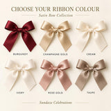 A collection of six satin bows arranged in two rows, labelled with the text CHOOSE YOUR RIBBON COLOUR, Satin Bow Collection, and Sundaze Celebrations. The colours are burgundy, champagne gold, cream, ivory, rose gold, and taupe.